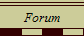 Forum
